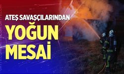 Ateş savaşçılarından yoğun mesai