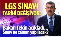 LGS Sınavı tarihi değişiyor! Peki sınav ne zaman yapılacak?