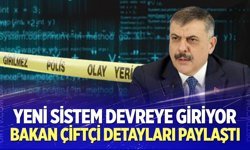 Bakan Çiftçi, yeni sistemi ilk kez duyurdu