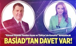 BASİAD’dan iş dünyasına stratejik davet