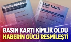 Basın kartı kimlik oldu