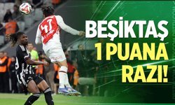Beşiktaş 1 puana razı!