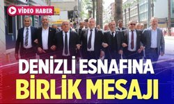 Denizli esnafına birlik mesajı