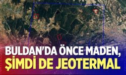 Buldan'da önce maden, şimdi de jeotermal