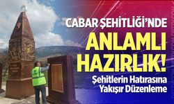 Cabar Şehitliği'nde anlamlı hazırlık