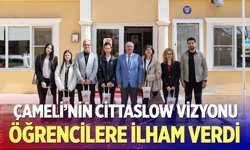 Çameli’nin Cittaslow Vizyonu Öğrencilere İlham Verdi