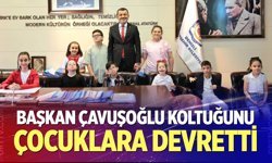 Başkan Çavuşoğlu koltuğunu çocuklara devretti