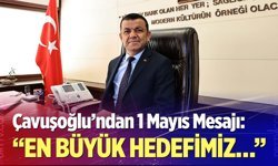 Çavuşoğlu'ndan 1 Mayıs mesajı
