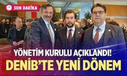 Son dakika! DENİB’te Osman Uğurlu dönemi; İşte yönetim kurulu listesi…