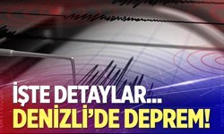 Denizli'de korkutan deprem