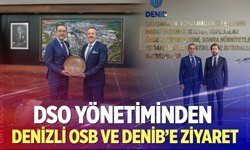 DSO’dan DENİB ve OSB’ye "hayırlı olsun" ziyareti