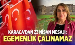 Karaca’dan 23 Nisan Mesajı: Egemenlik Çalınamaz