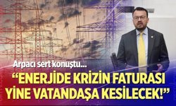 "Enerjide Krizin Faturası Yine Vatandaşa Kesilecek!"