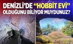 Denizli'de "Hobbit evi" olduğunu biliyor muydunuz?