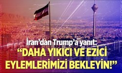 İran'dan Trump'ın açıklamalarına yanıt: "Daha ezici ve yıkıcı eylemlerimizi bekleyin"