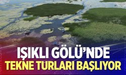 Işıklı Gölü'nde tekne turları başlıyor