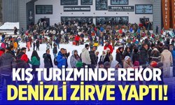 Denizli’de kış turizmi rekor kırdı!