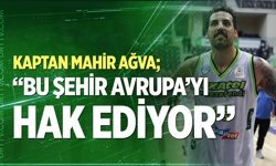 Mahir Ağva; “Denizli şehri Avrupa’yı hak ediyor”