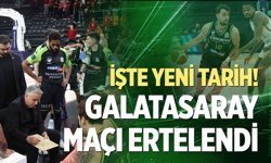 Yukatel Merkezefendi Belediyesi-Galatasaray maçı ertelendi! İşte yeni tarih…