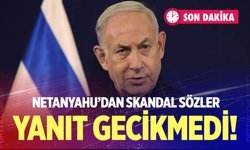 Netanyahu'dan Cumhurbaşkanı Erdoğan hakkında skandal sözler... Yanıt gecikmedi!