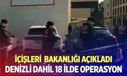 Denizli'de dev operasyon