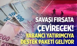 Yabancı yatırımcıya destek paketi geliyor