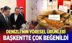 Denizli’nin yöresel ürünleri başkentte çok beğenildi