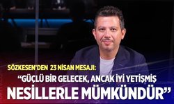 Başkan Sözkesen’den 23 Nisan mesajı