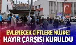 Evlenecek çiftlere müjde! Hayır Çarşısı kuruldu