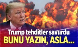 Trump yine tehditler savurdu