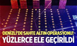 Denizli'de sahte altın operasyonu!