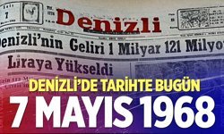 Denizli’de Tarihte Bugün – 7 Mayıs 1968