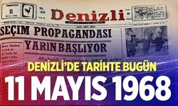 Denizli’de Tarihte Bugün – 11 Mayıs 1968