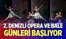 2. Denizli Opera ve Bale Günleri başlıyor