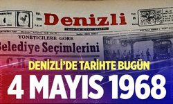Denizli’de Tarihte Bugün – 4 Mayıs 1968