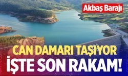 Akbaş Barajı ağzına kadar doluyor! İşte son rakam…