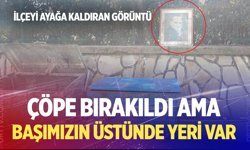 Denizli’de çöpe bırakılan Atatürk portresi tepki çekti
