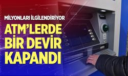 ATM'lerde bir devir kapandı