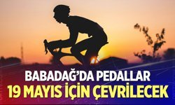 Babadağ'da pedallar 19 Mayıs için çevrilecek