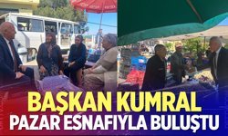 Başkan Kumral pazarda esnafla buluştu