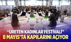 “Üreten Kadınlar Festivali” 8 Mayıs’ta Kapılarını Açıyor
