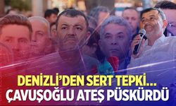 Denizli’den sert tepki…  Çavuşoğlu ateş püskürdü