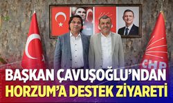 Çavuşoğlu’ndan Horzum’a Destek Ziyareti