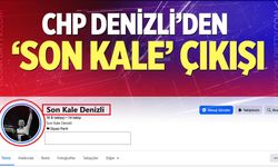 CHP Denizli’den ‘Son Kale’ çıkışı; Sosyal medya hesabının ismi değiştirildi…