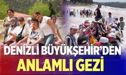 Denizli Büyükşehir’den anlamlı gezi