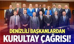 Denizlili başkanlardan kurultay çağrısı!