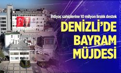 Denizli’de bayram müjdesi