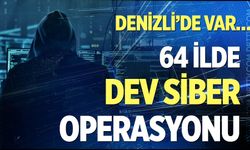 64 ilde dev operasyon! Aralarında Denizli'de var...