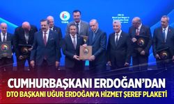 Cumhurbaşkanı Erdoğan’dan DTO Başkanı Uğur Erdoğan’a Hizmet Şeref Plaketi