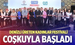 Denizli Üreten Kadınlar Festivali coşkuyla başladı